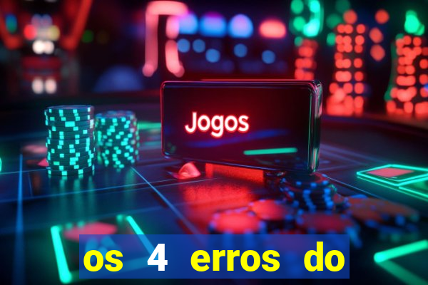 os 4 erros do jovem rico